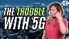 5g The Trouble With The New Phone Network