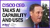 Cisco Ceo Talks Ai And Why The Internet Needs The Company