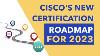 Cisco S New Certification Roadmap For 2023