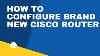 How To Configure Brand New Cisco Router Basic Stuff For Fresher Networkforyou